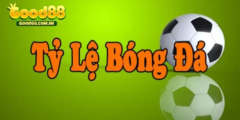 Giải thích về tỷ lệ kèo bóng đá cực chi tiết